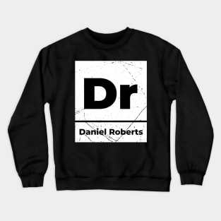 Dr Chemistry Periodic Table Crewneck Sweatshirt